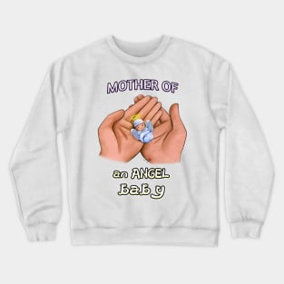 Mother of an Angel Baby (Tan) Crewneck Sweatshirt